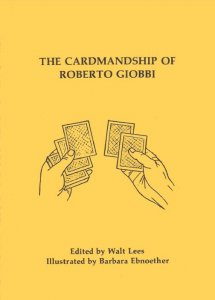 Walt Lees - The Cardmanship of Roberto Giobbi