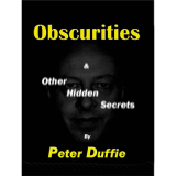 Obscurities by Peter Duffie