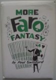 More Faro Fantasy by Paul Swinford