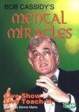 Mental Miracles by Bob Cassidy