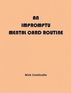 An Impromptu Mental Card Routine by Nick Conticello