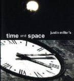 Time And Space by Justin Miller