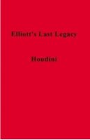 Elliott’s Last Legacy by James William Elliott