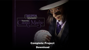 Takumi Takahashi Teaches Card Magic (Complete Project)