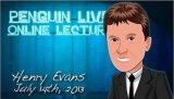 Henry Evans LIVE Penguin LIVE