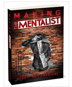 Making the Mentalist by Gerry McCambridge