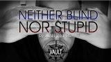 The Vault - Neither Blind Nor Stupid by Juan Tamariz