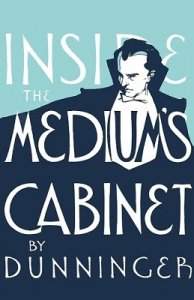 Joseph Dunninger - Inside Medium\'s Cabinet - 1935