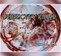 PERFECTLY KILLER by Joseph B. (Instant Download)