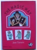 The Magic Way by Juan Tamariz