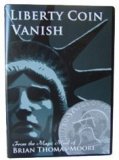 Liberty Coin Vanish by Brian Thomas Moore