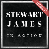 Stewart James in Action - Episode #1 (Instant Download)