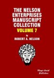 Robert A. Nelson - Nelson Enterprises Manuscript Collection 7