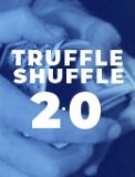 Truffle Shuffle 2.0 by Karl Hein