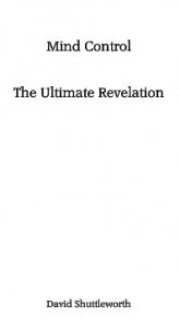 Mind Control The Ultimate Revelation by David Shuttleworth