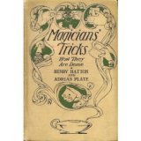 Magicians' Tricks How They Are Done by Henry Hatton and Adrian P