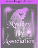 Mystery by Association by Kenton Knepper