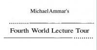 Fourth World Lecture Tour by Michael Ammar