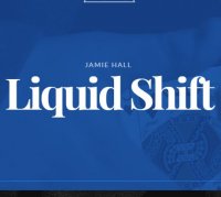 Liquid Shift by Jamie Hall