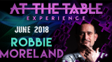 At The Table Live Robbie Moreland June 6th, 2018 video DOWNLOAD