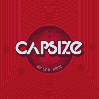 Capsize by Seth Race (Gimmick Not Included)