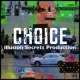 Choice by Illusion Secrets