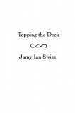 Topping the Deck: The Perfect Move by Jamy Ian Swiss