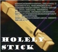 Holely Stick by Sugawara