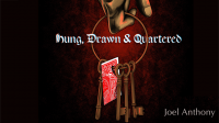 Joel Anthony - Hung, Drawn & Quartered (Gimmick Not Included)