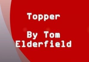 T11 Topper by Tom Elderfield