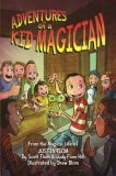 Adventures of a Kid Magician From the Magical Life of Justin Flom by Scott Flom, Judy Flom-Hill, Justin Flom