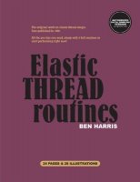 Elastic Thread Routines by (Benny) Ben Harris