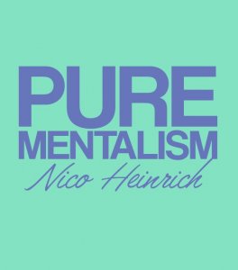 Pure Mentalism By Nico Heinrich