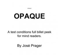 OPAQUE by JOSE PRAGER