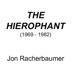 The Hierophant A Journal of Magic By Jon Racherbaumer