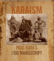 Karaism $100 Manuscript By Paul Kara