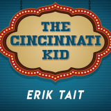 Cincinnati Kid by Erik Tait (Instant Download)