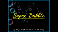 Mago Flash - Super Bubble (Gimmick Not Included)