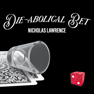 Nicholas Lawrence - Die-abolical Bet (Gimmick Not Included)