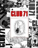 Club 71: 1970 - 2007 by Geoff Maltby