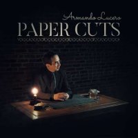 Armando Lucero – Paper Cuts Vol. 1 – Digital Version Full HD