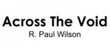 Across The Void by Paul wilson