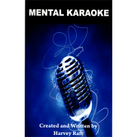 Mental Karaoke by Harvey Raft