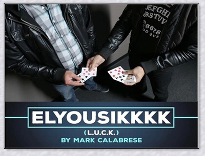 Elyousikkkk L.U.C.K. by Mark Calabrese